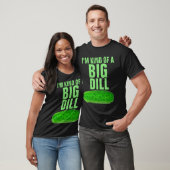 IK BEN EEN SOORT GROOTE DILL PICKLE FUNNY T-Shirt (Unisex)