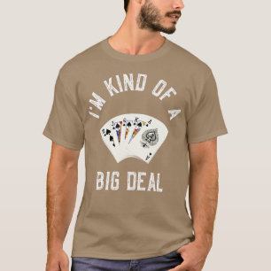 Ik ben een soort grote deal t-shirt