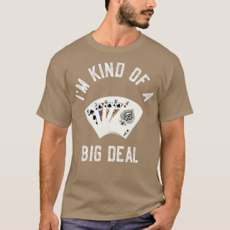 Ik ben een soort grote deal t-shirt