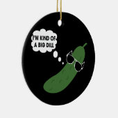Ik ben een soort grote dill grappige pickle keramisch ornament (Rechts)