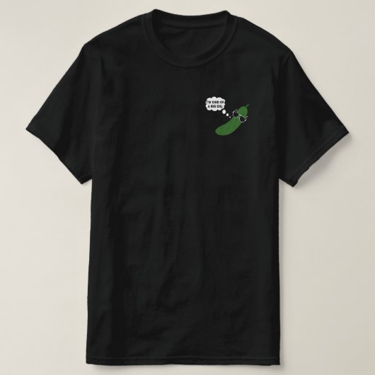 Ik ben een soort grote dill grappige pickle t-shirt (Design voorkant)