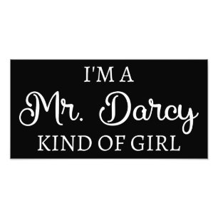 Ik ben een soort meisje van Mr Darcy dat ik Poster