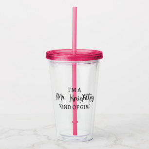 Ik ben een soort meisje van Mr Knachtley. Acryl Drinkbeker