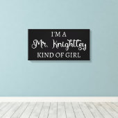 Ik ben een soort meisje van Mr Knachtley. Canvas Afdruk (Insitu (Houten vloer))