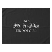 Ik ben een soort meisje van Mr Knachtley. Tafelkleed (Voorkant (Horizontaal))