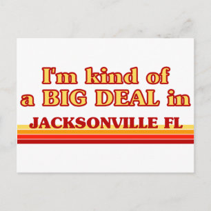 Ik ben een soort van BIG DEAL in Jacksonville Briefkaart