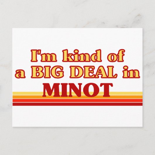 Ik ben een soort van BIG DEAL in Minot Briefkaart (Voorkant)