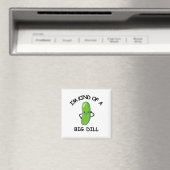 Ik ben een soort van Big Dill Magneet (Insitu (Vaatwasser))