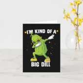 Ik ben een soort van grote dille pickle dabbing ha kaart (Gele Bloem)