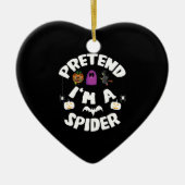 Ik ben een Spider Funny Halloween Costume Gift. Keramisch Ornament (Voorkant)
