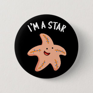 Ik ben een Star Funny Starfish Pun Dark BG Ronde Button 5,7 Cm