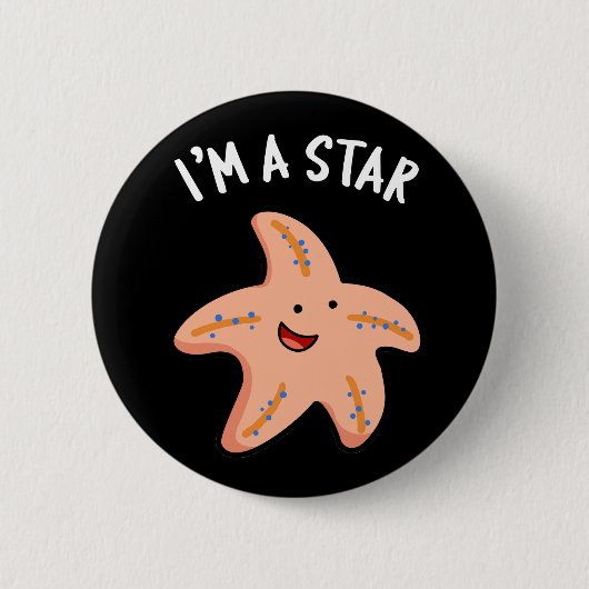 Ik ben een Star Funny Starfish Pun Dark BG Ronde Button 5,7 Cm (Voorkant)