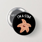 Ik ben een Star Funny Starfish Pun Dark BG Ronde Button 5,7 Cm (Voorkant /achterkant)
