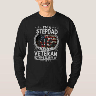 Ik ben een stepdad en een veteraan... niets maakt  t-shirt