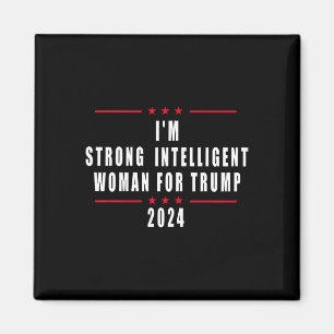 Ik ben een sterke intelligente vrouw voor Trump Magneet
