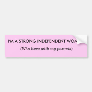 Ik ben een sterke onafhankelijke vrouw - Bumpersti Bumpersticker