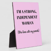 Ik ben een sterke onafhankelijke vrouw - Funny Pla Fotoplaat (Zijkant)