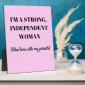 Ik ben een sterke onafhankelijke vrouw - Funny Pla Fotoplaat (Zijkant)