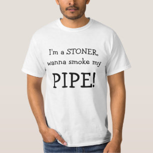 Ik ben een STONER, wil mijn, PIPE roken. T-shirt