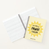 Ik ben een straal van frisse zonneschijn. notitieboek (Binnen)