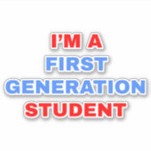 Ik ben een student van de eerste generatie sticker (Voorkant)