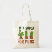 Ik ben een Succa voor Puns Tote Bag (Voorkant)