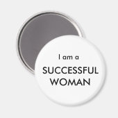 Ik ben een SUCCESVOLLE VROUW Koelkast Magnet (Voorkant / Achterkant)