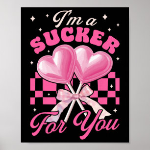 Ik ben een Sucker voor jou Retro Hart Candy Valent Poster