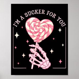 Ik ben een Sucker voor jou Skelet Hart Snoep Valen Poster