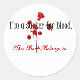 Ik ben een sukkel voor een bloedboeksticker ronde sticker