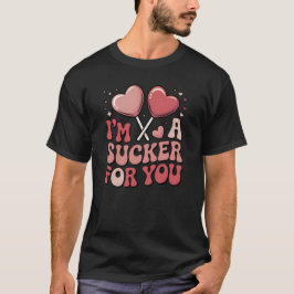 Ik ben een sukkel voor jou Candy Heart Valentijnsd T-shirt