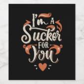 Ik ben een sukkel voor jou wijn etiket (Enkel label)