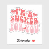 Ik ben een sukkelaar voor je Snoep hartliefde, vro Sticker (Vel)