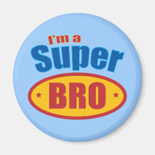 Ik ben een Super Bro Super Hero Brother Magneet