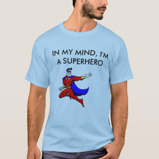 IK BEN EEN SUPER HERO. T-SHIRT