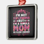 Ik ben een super moeder metalen ornament (Links)