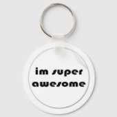 ik ben een supergeweldige sleutelhanger. sleutelhanger (Voorkant)