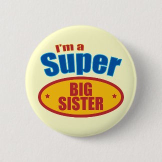 Ik ben een supergrote zuster ronde button 5,7 cm