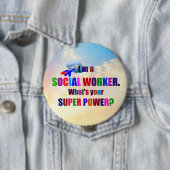 "Ik ben een superheld uit de sociale wereld" Ronde Button 4,0 Cm (In situ)
