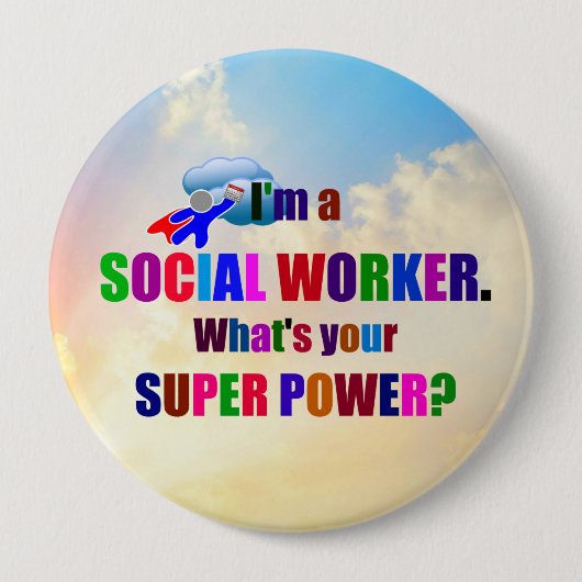 "Ik ben een superheld uit de sociale wereld" Ronde Button 4,0 Cm (Voorkant)