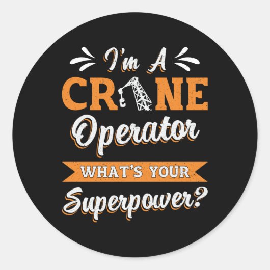 Ik ben een Superpower Worker Driver Ronde Sticker (Voorkant)