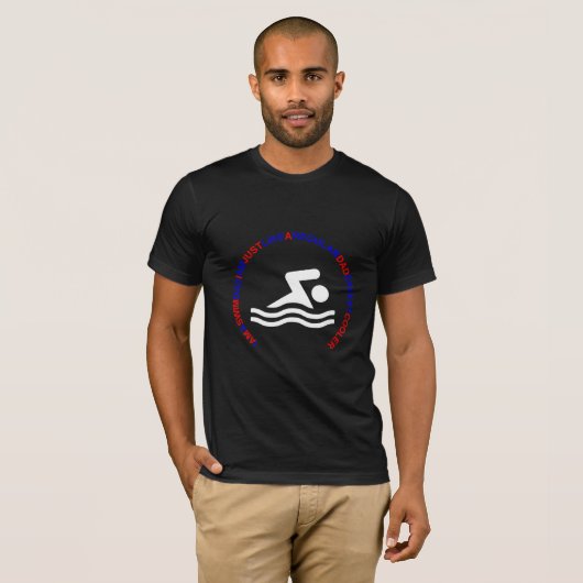 IK BEN EEN SWIM DAD ZOALS EEN REGELMATIGE DAD BEHA T-SHIRT (Voorkant volledig)