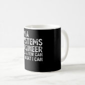 Ik ben een Systems Engineer Funny Engineering Gift Koffiemok (Voorkant rechts)