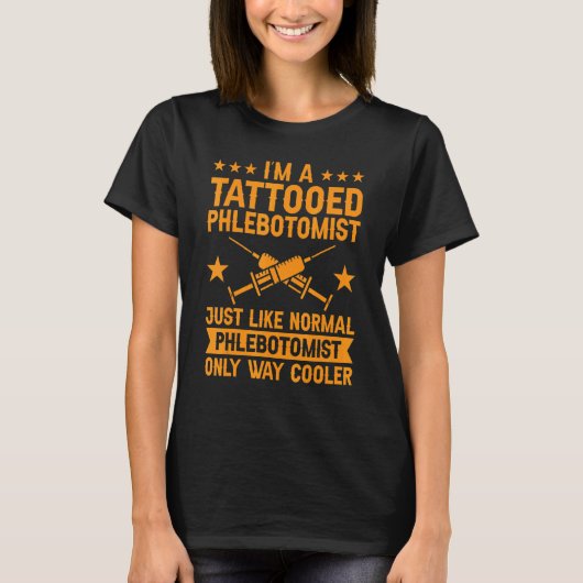 Ik ben een tatoeëerde Phlebotomist Retro Phlebotom T-shirt (Voorkant)