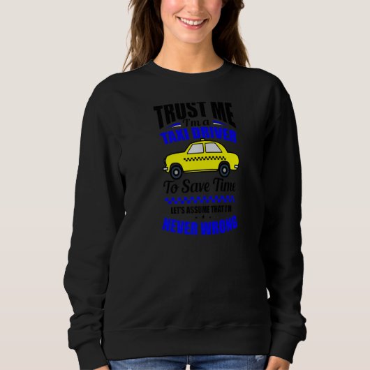 Ik ben een taxichauffeur. trui (Voorkant)