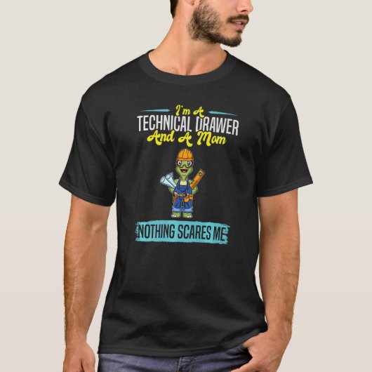Ik ben een technische lade en een moeder maakt me t-shirt (Voorkant)