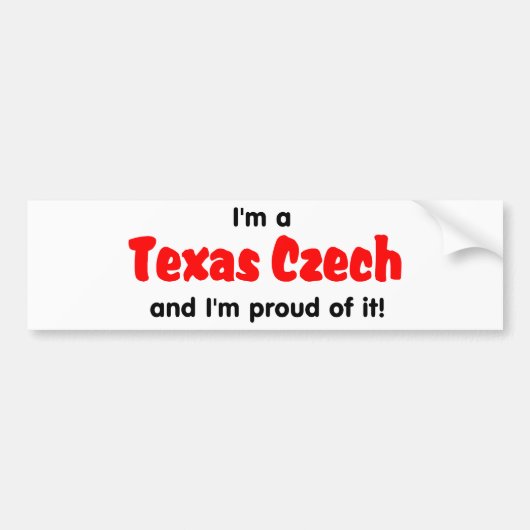 Ik ben een Texas Czech - T shirt Bumpersticker (Voorkant)