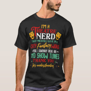 Ik ben een theater Nerd op Stage Theater Lovers Ac T-shirt