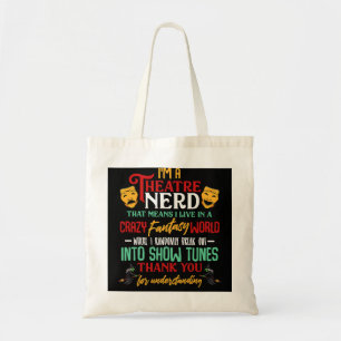 Ik ben een theater Nerd op Stage Theater Lovers Ac Tote Bag