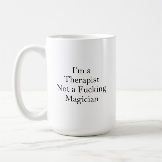 Ik ben een Therapist Geen Magiciër, Funny Therapis Koffiemok (Links)